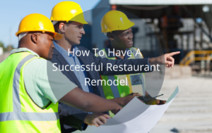 9 Tips For A Successful Restaurant Remodel