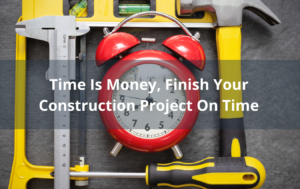 How To Complete A Commercial Construction Project On Time