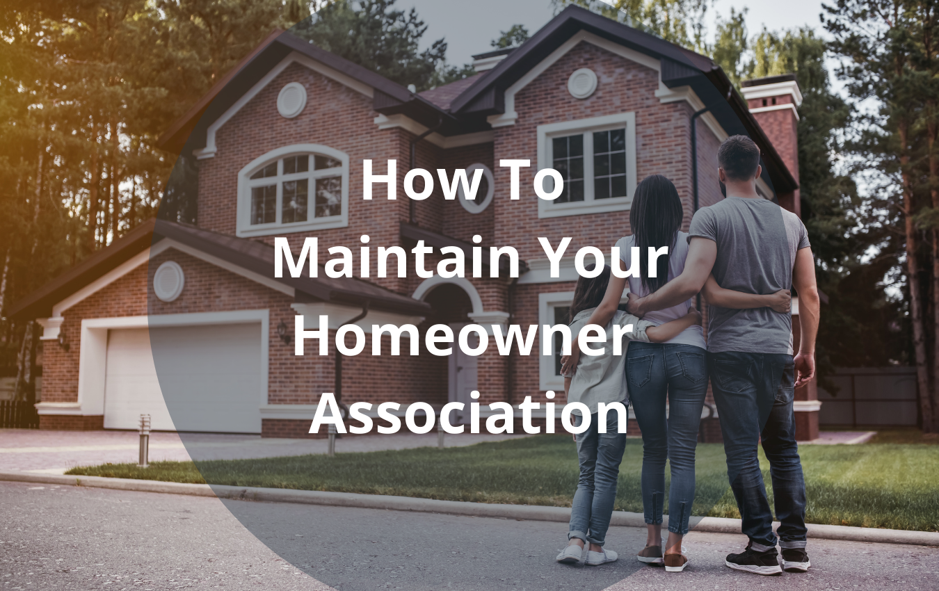 How To Maintain Your Homeowner Association