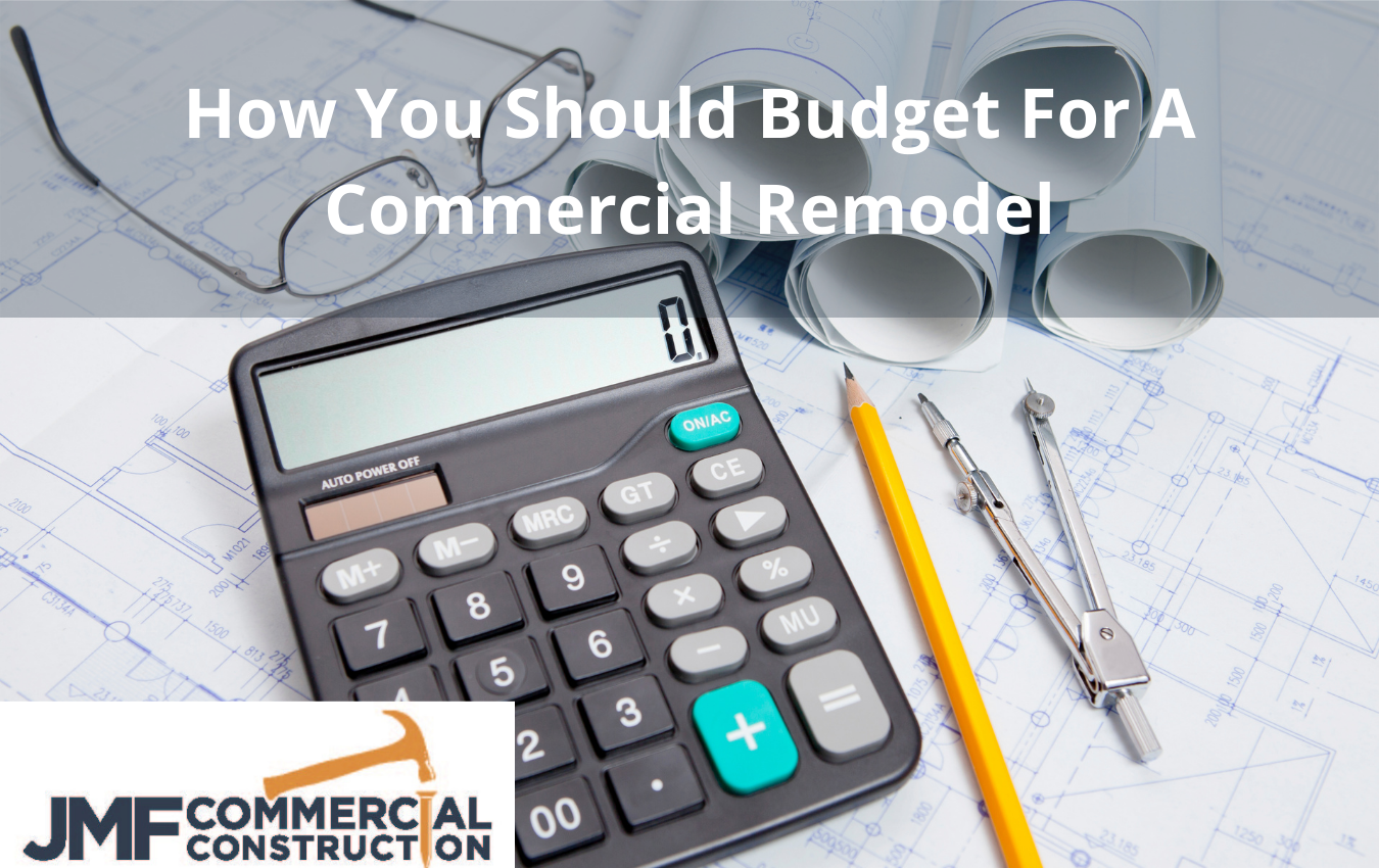 How You Should Budget For A Commercial Remodel