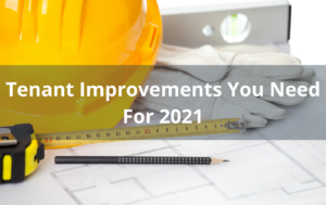 5 Trends For Commercial Tenant Improvements In 2021