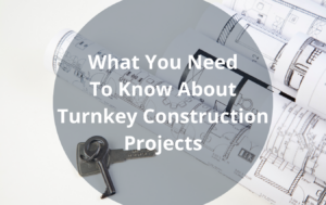 What Is Turnkey Construction